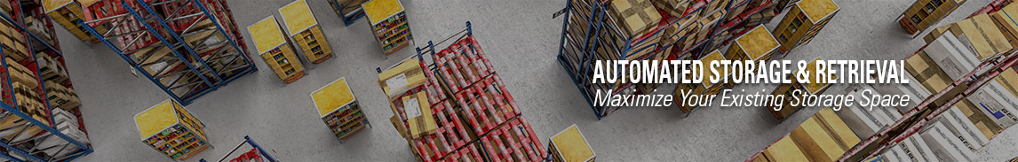 Maximize your existing warehouse storage space with automated storage and retrieval solutions (AS/RS)