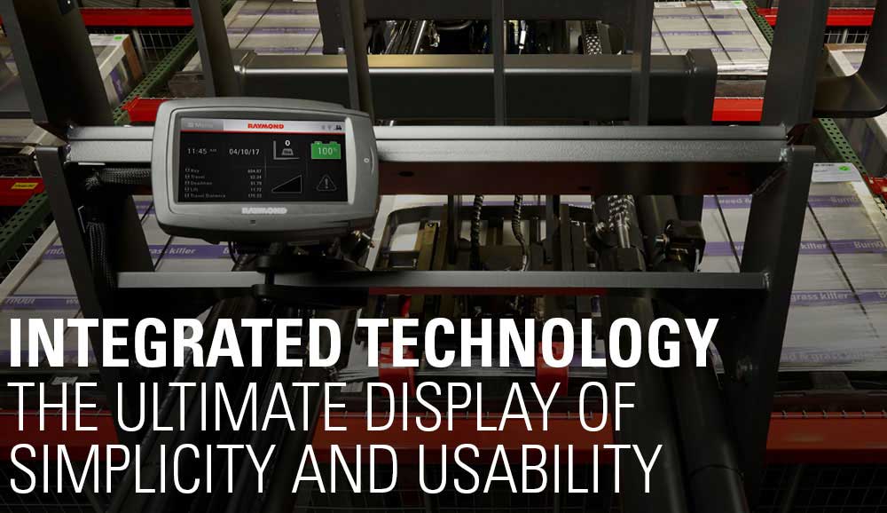 Integrated reach fork truck technology from Raymond, featuring the ultimate display of simplicity and usability